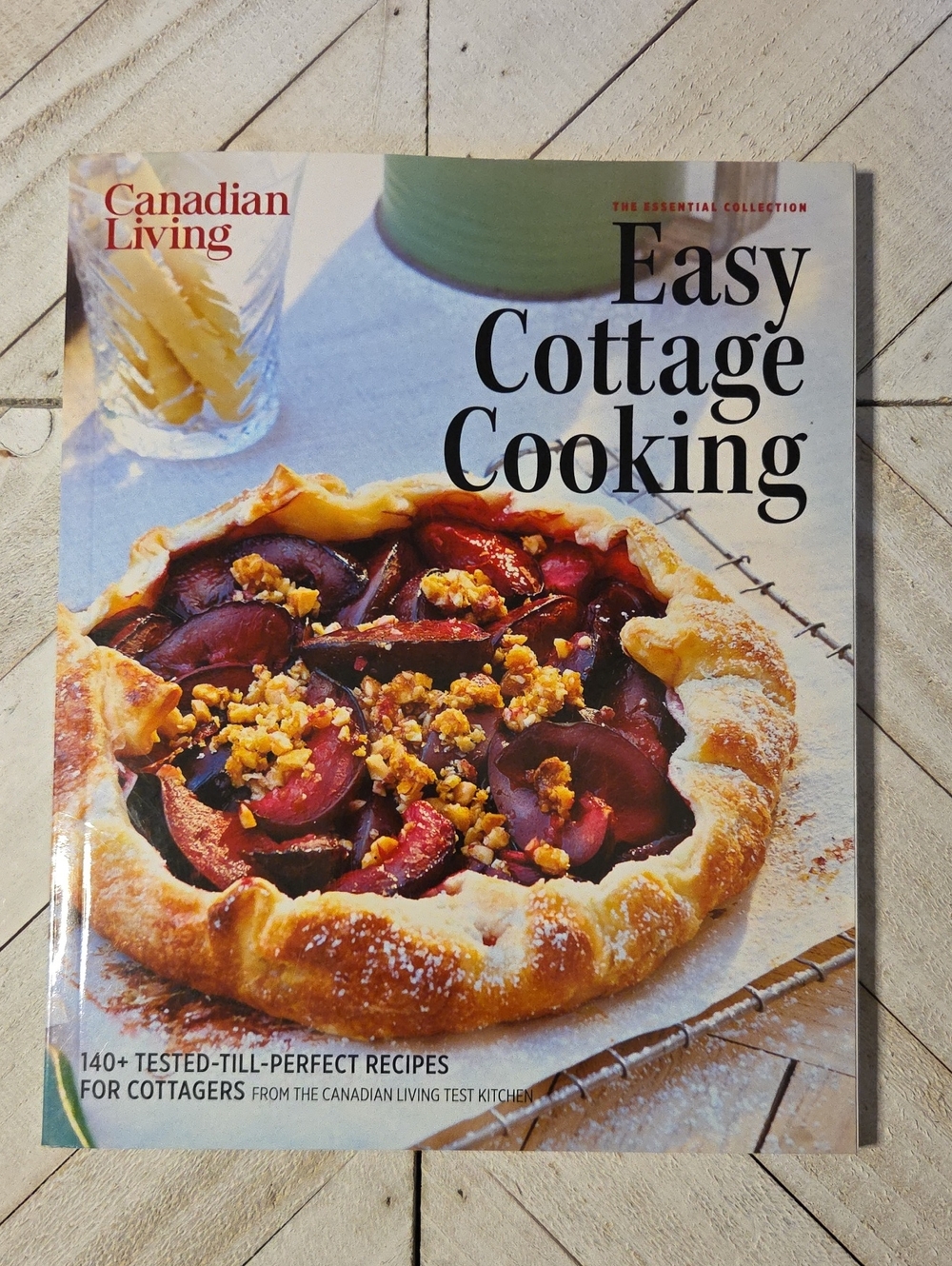 Canadian Living Easy Cottage Cooking 140+ Recipes